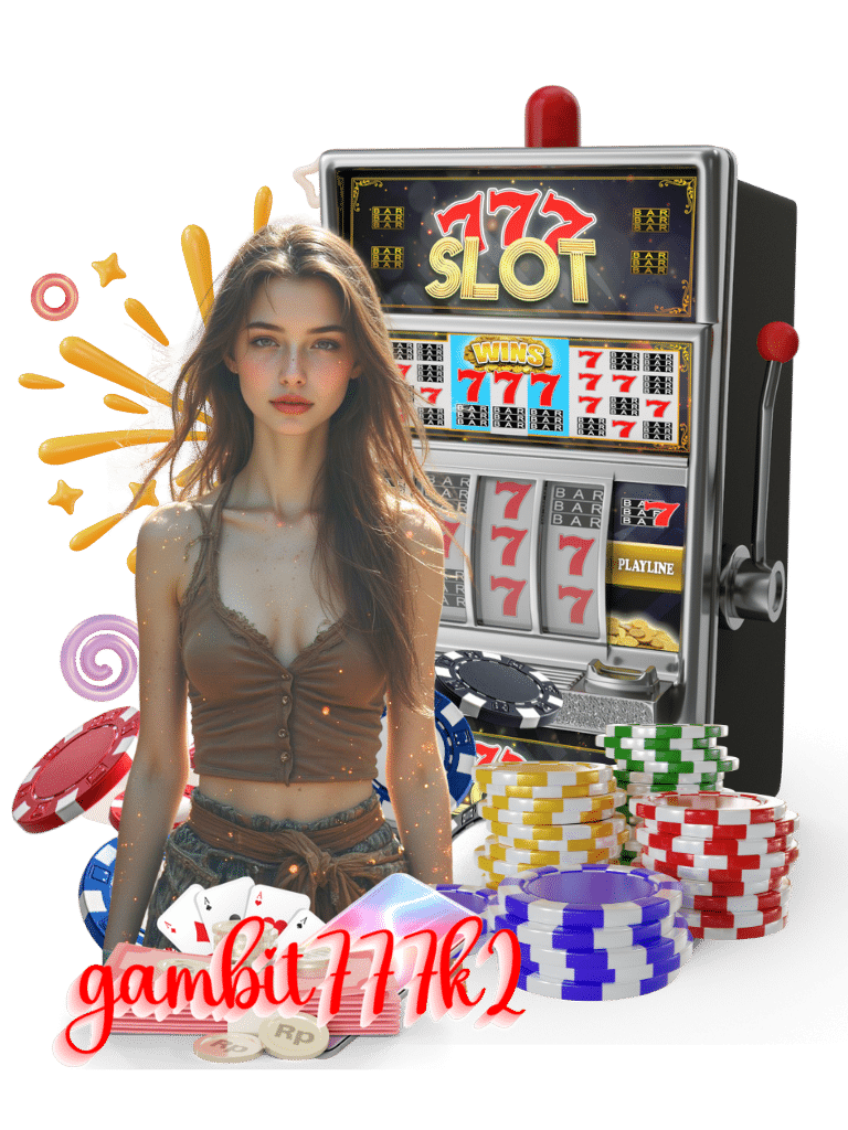 gambit777k2 หมุนสล็อต